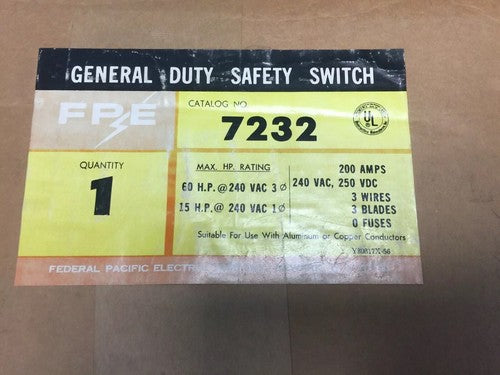 FPE 7232 NON-FUSIBLE GENERAL DUTY SAFETY SWITCH 240VAC 250VDC 200AMP 60HP 3 WIRE1