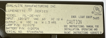 DUAL-LITE ML-2E-NY EMERGENCY LIGHT UNIT OUTPUT 6VDC INPUT 120/277VAC LUMENETTE1