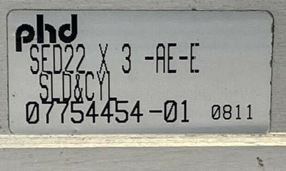 PHD SED22 X 3-AE-E PNEUMATIC SLIDE & CYLINDER SED22 X 3-AE-E-H4 CYLINDER1