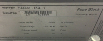 UNICO 109339 ECL 1 FUSE BLOCK 225-600A WITH 3 FWH-300A FUSES 300A 500V AC/DC1