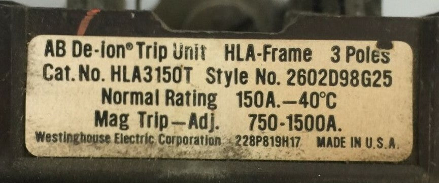 WESTINGHOUSE HLA3150T AB DE-ION TRIP UNIT 150AMP 3POLE MAG TRIP ADJ 750-1500A1