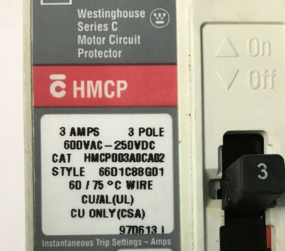 WESTINGHOUSE HMCP003A0CA02 CIRCUIT PROTECTOR 3AMP 600VAC-250VDC 3POLE SER.C 1