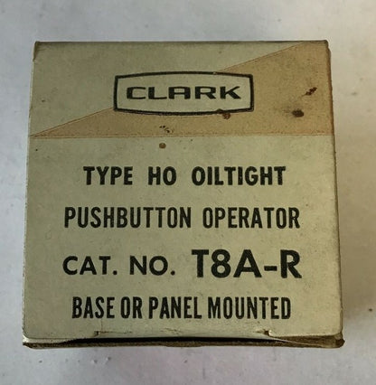 CLARK T8A-R PUSHBUTTON OPERATOR OILTIGHT TYPE HO ***LOTOF6*** 2