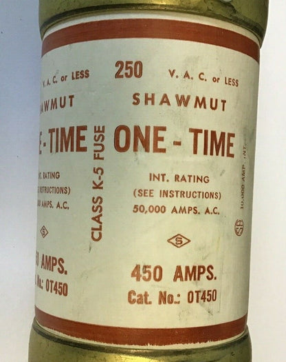 SHAWMUT OT450 450A 250VAC ONE-TIME FUSE CLASS K-5 1