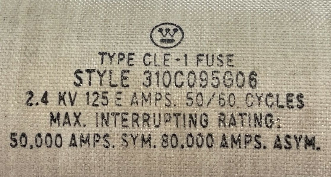 WESTINGHOUSE 310C095G06 TYPE CLE-1 FUSE 2.4KV 125E AMP 50/60CYCLES1