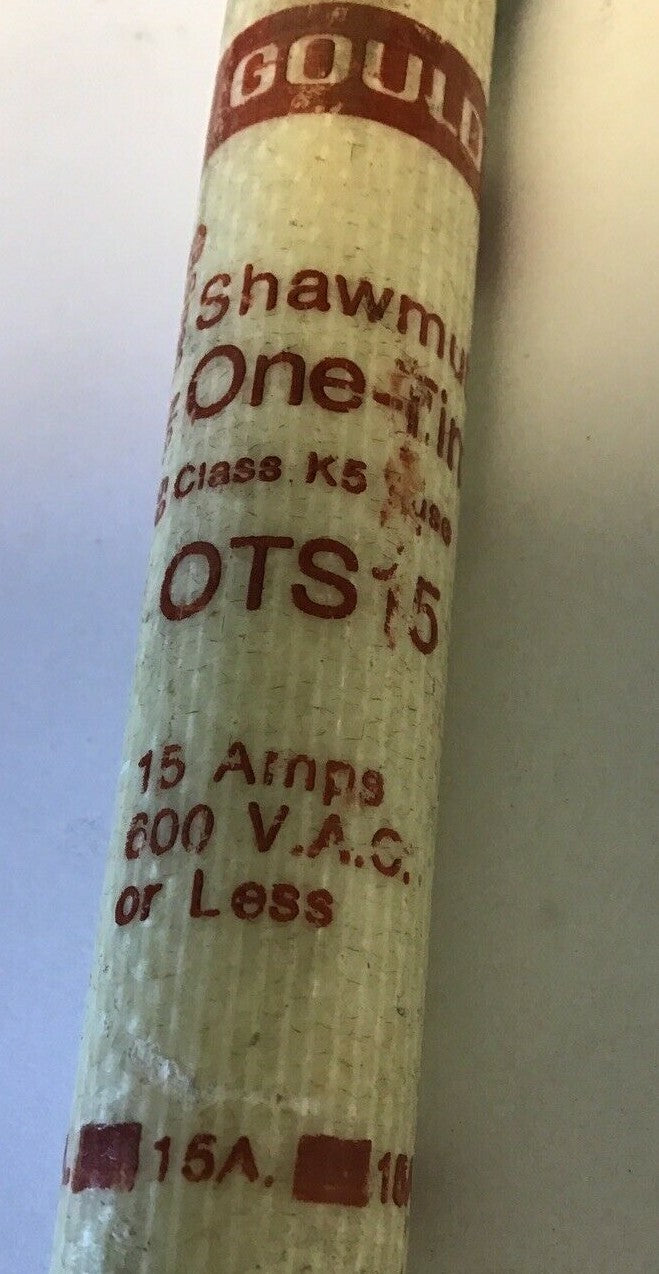 GOULD OTS15 SHAWMUT ONE-TIME FUSE 15A CLASS K5 600VAC***LOTOF6***2