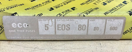 ECONOMY FUSE EOS 80 600VOLT 80AMP ***LOTOF5***0