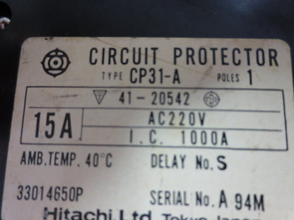 HITACHI CP31-A CIRCUIT PROTECTOR 15A 220VAC 1-POLE DELAY No. S2