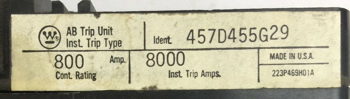 WESTINGHOUSE 457D455G29 AB DE-ION TRIP UNIT 800AMP INST TRIP 8000A1