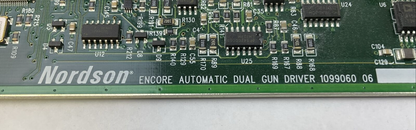 NORDSON 1099048 06 CIRCUIT BOARD 1099060 06 ENCORE AUTOMATIC DUAL GUN DRIVER2
