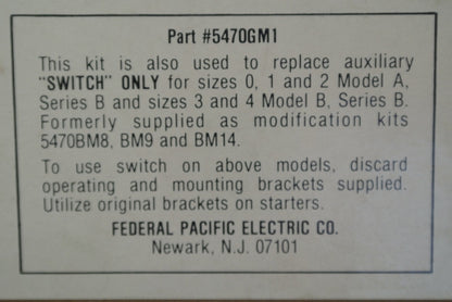 FEDERAL PACIFIC ELECTRIC / FPE 5470GM1 GA4000 AUXILIARY KIT NEW SURPLUS 5470-GM16