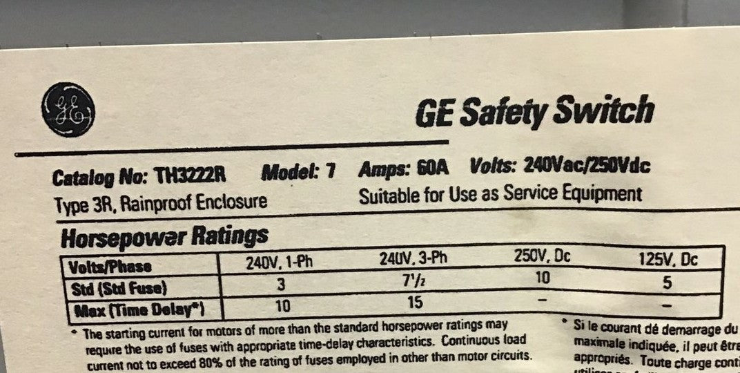 GENERAL ELECTRIC TH3222R SAFETY SWITCH MODEL7 240VAC/250VDC TYPE3R 60A10