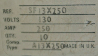 BOX of 10 / INTERNATIONAL RECTIFIER SF13X250 FUSE / 250A / 130V / NEW SURPLUS3