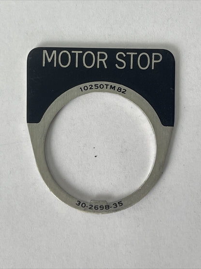 CUTLER HAMMER EATON 10250TM82 MOTOR STOP LEGEND PLATE 30-2698-35 (LOT OF 9)1